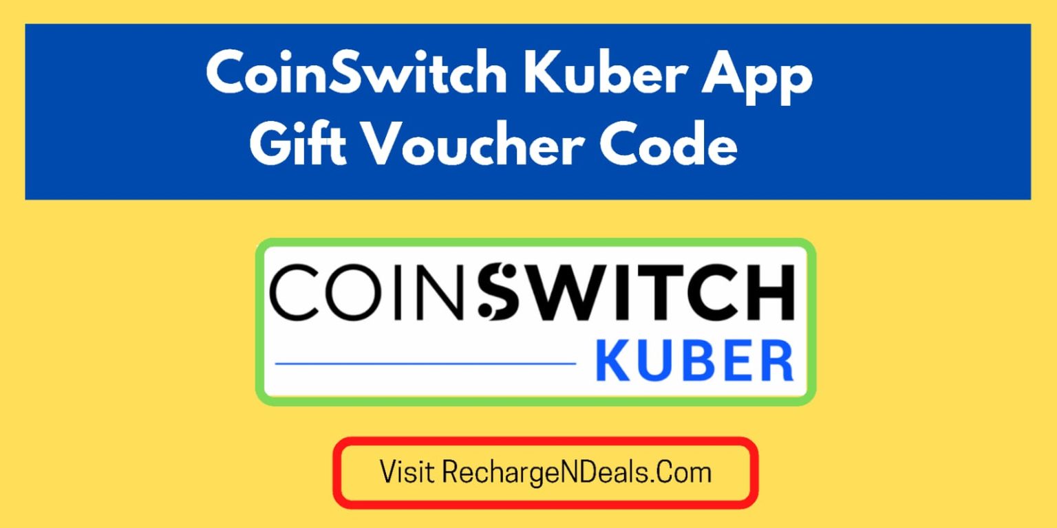 CoinSwitch Kuber App Gift Voucher Code 2022 (Latest)